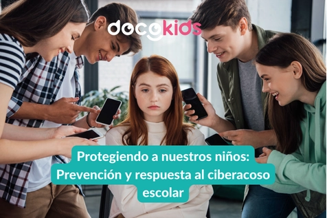 Protegiendo a nuestros niños: Prevención y respuesta al Ciberacoso escolar