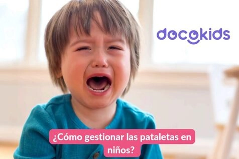 ¿Cómo gestionar las pataletas en niños?