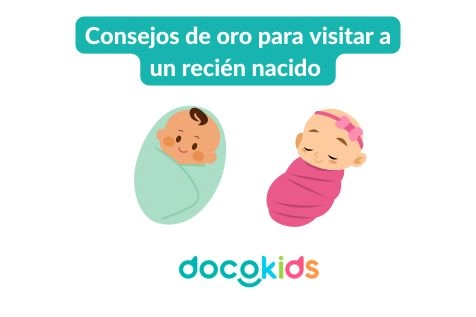 Las reglas de oro para visitar a un recién nacido