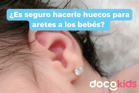 ¿Es seguro hacerle huecos para aretes a los bebés? Pros, contras y métodos disponibles