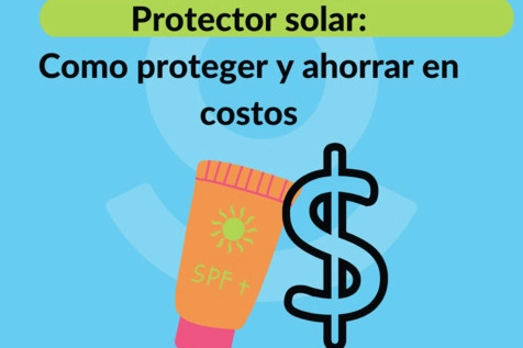 Protector solar: Como proteger y ahorrar en costos