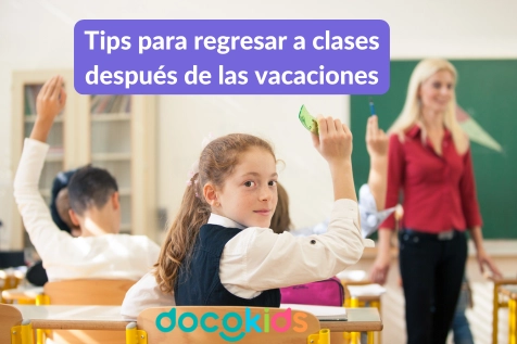 Tips para regresar a clases después de las vacaciones